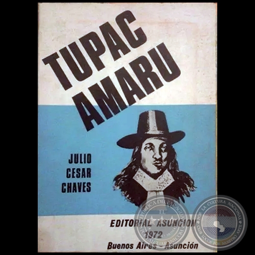 TUPAC AMARU - Autor: JULIO CSAR CHAVES - Ao 1972